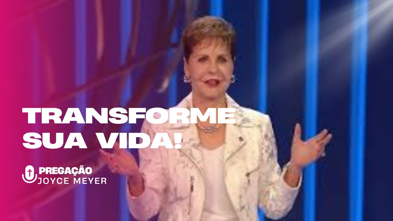 “Mude Seus Pensamentos, Mude Sua Vida | Joyce Meyer”