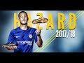 Eden Hazard ● Skills & Goals ● 2017/18 | HD | 1080p