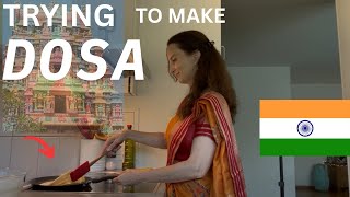 FOREIGNER makes her FIRST South Indian DOSA in LIFE