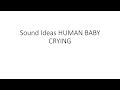 Sound Ideas HUMAN BABY CRYING Rant