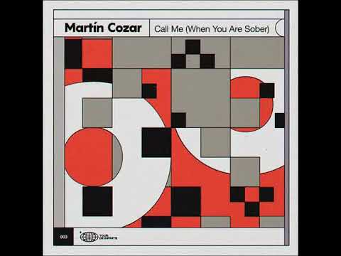 Martin Cozar - Call Me When You Are Sober / Rigopolar Remix [Tour De Infinite]
