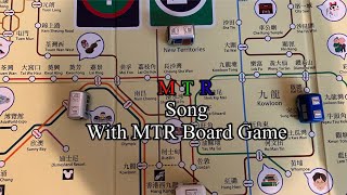 MTR Song with MTR Board GAME (2023 Version)