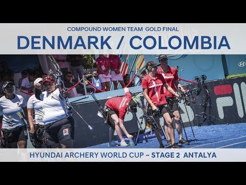 Colombia v Denmark – Compound Women Team Gold Final | Antalya 2017