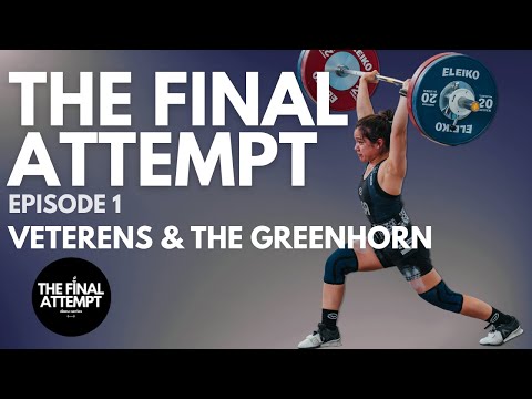 THE FINAL ATTEMPT - EPISODE 1 - "VETERANS & THE GREEN HORN"