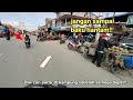 Jalan Jalan Keliling Pasar Tebas Nyasar Ke Kampung Orang Kecamatantebas Kabupatensambas