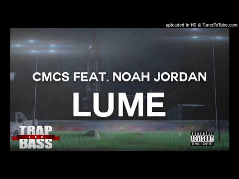 CMC$ - Lume [feat. Noah Jordan] (BADMOVE Clean Edit) (cleaned as Arti M.)