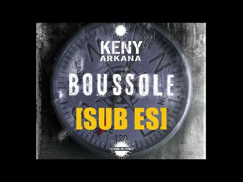 KENY ARKANA - Boussole [Sub ES]