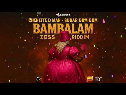 Chennet D Man - Sugar Bum Bum (Bambalam Zess Riddim) ||Prod by MillBeatz Ent (Soca 2026)