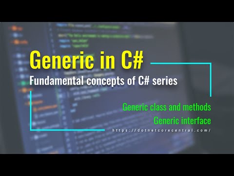 Generic class and method in C# [C# Fundamental series, examples in .NET 6 ]