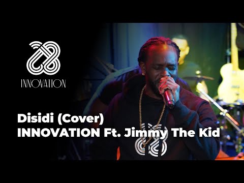Disidi - Innovation Ft  Jimmy The Kid (cover)