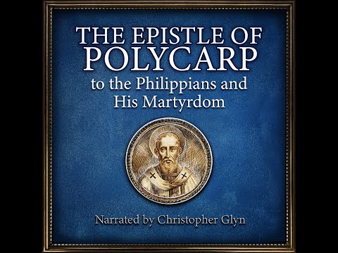 A Story of Unwavering Faith 📜 POLYCARP'S EPISTLE AND MARTYRDOM - Full Audiobook with Text