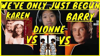 The Carpenters We&#39;ve Only Just Begun Dionne Warwick Barry Manilow Comparison