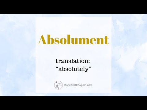 How to say "Absolument" (Absolutely) in French with examples! 🇫🇷