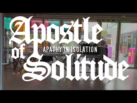 Apostle of Solitude "Apathy in Isolation" Official Music Video