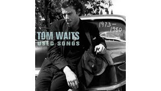 Tom Waits - &quot;I Never Talk To Strangers&quot;
