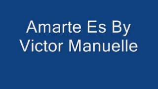 Amarte Es By Victor Manuelle