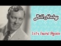 Bill Haley - Let's Twist Again 