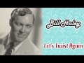 Bill Haley - Let's Twist Again 