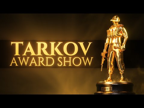 The Tarkies - Escape from Tarkov Award Show