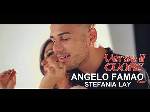 Angelo Famao Ft. Stefania Lay - Verso Il Cuore (Video Ufficiale 2019)