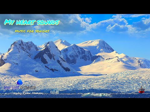 My heart sounds ❤ music for seniors - refreshingly beautiful instrumental music