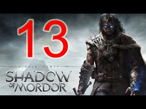 Middle Earth Shadow of Mordor Walkthrough Part 13 PS4 Gameplay lets play playthrough - No Commentary
