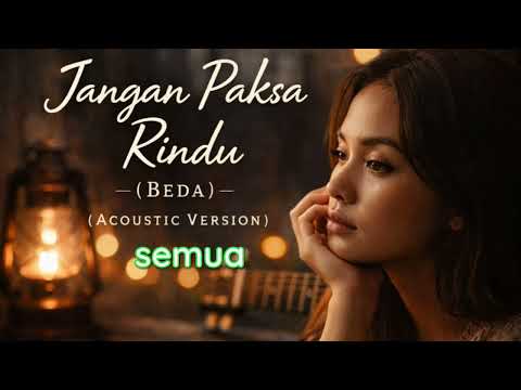 Yang Sedang Galau Jangan Paksa Rindu (Beda) ifan Seventeen