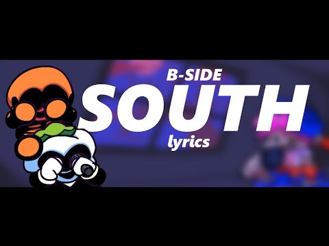 Friday Night Funkin' (B-Sides)| “South” Lyrics - YouTube