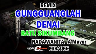 Download lagu karaoke gungguanglah denai nada cewek A mayor KN7000 LAGU RATU KUMBANG mp3 Download lagu karaoke gungguanglah denai nada cewek A mayor KN7000 LAGU RATU KUMBANG mp3