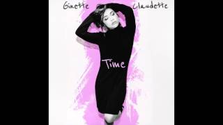 Ginette Claudette - &quot;Time&quot; OFFICIAL VERSION
