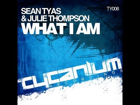 [TATW 448] Sean Tyas feat. Julie Thompson - What I Am