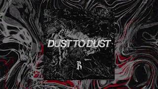 Reformers - Dust to Dust [AUDIO]