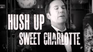 HUSH UP SWEET CHARLOTTE - LONG TEASER video