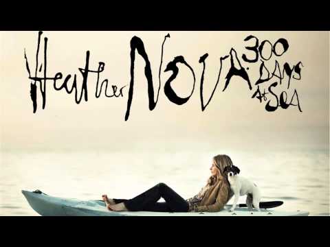 Turn the Compass Round - Heather Nova