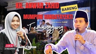 Download lagu 🔴 [LIVE] KH. ANWAR ZAHID VT MUMPUNI HANDAYAYEKTI || TERBARU mp3