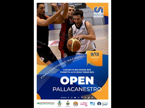 Finali Nazionali Basket Open CSI 2025 (Alto Reno Terme e Lizzano in Belvedere)