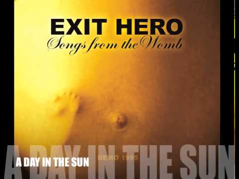 Exit Hero - A Day In The Sun (1995)