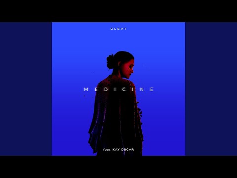 Medicine (feat. Kay Oscar)