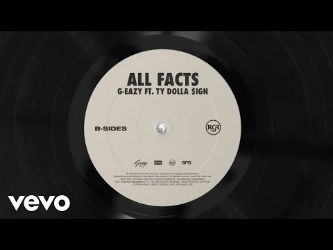G-Eazy - All Facts (Audio) ft. Ty Dolla $ign