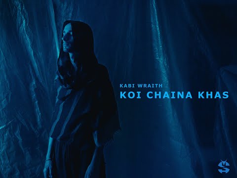 KABI WRAITH  @kabiwraith8563  - KOI CHAINA KHAS (OFFICIAL MUSIC VIDEO)