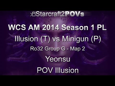 SC2 HotS - WCS AM 2014 S1 PL - Illusion vs Minigun - Ro32 Group G - Map 2 - Yeonsu - Illusion
