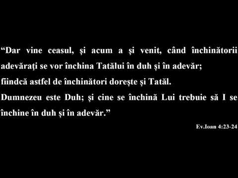 Adevaratii inchinatori ai lui Dumnezeu in duh si adevar  - Ev.Ioan 4:21-26 / pr. Mihăita Dănilă