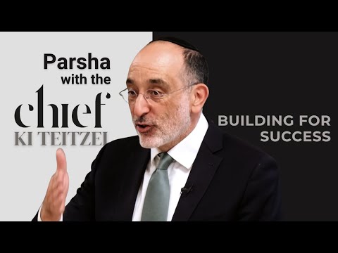 Shaping your environment | Parsha with the Chief: Ki Teitzei