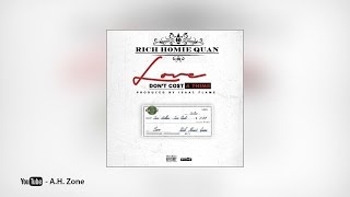 Rich Homie Quan - Love Don't Cost a Thing