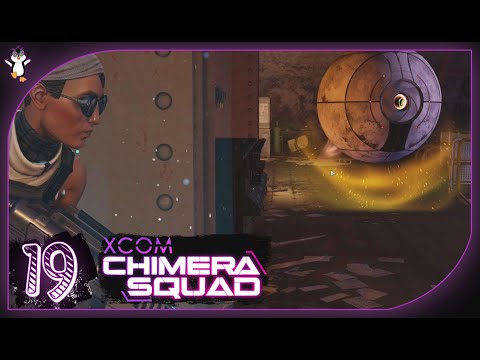 Sacred Coil Takedown? | Lets Play XCOM Chimera Squad | Road to Expert Gameplay Part 19