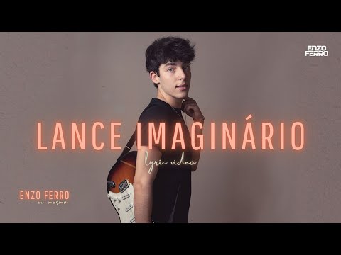 Lance Imaginário - Enzo Ferro
