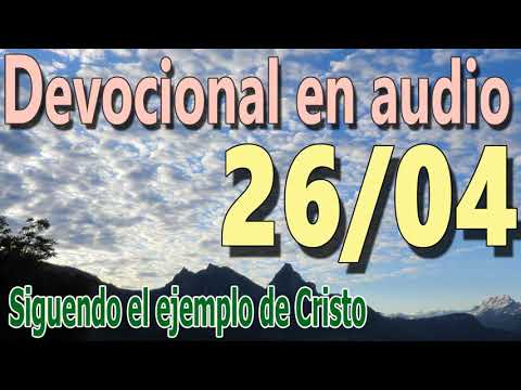 Devocional en audio 26/04 - Siguiendo el ejemplo de Cristo
