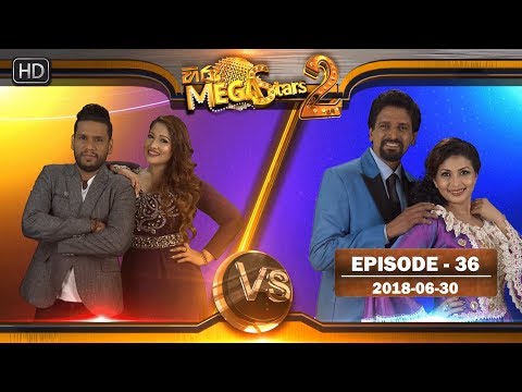 Hiru Mega Stars 2 | Episode 36 | 2018-06-30