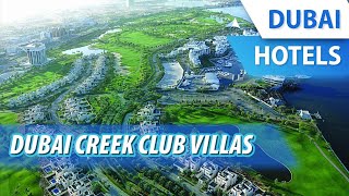 Dubai Creek Club Villas | Review Hotel in Dubai, UAE
