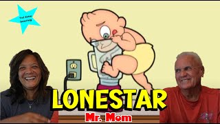 Music Reaction | First time Reaction Lonestar - Mr Mom